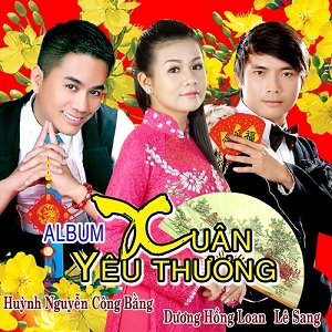 Huỳnh Nguyễn Công Bằng,Dương Hồng Loan,Lê Sang