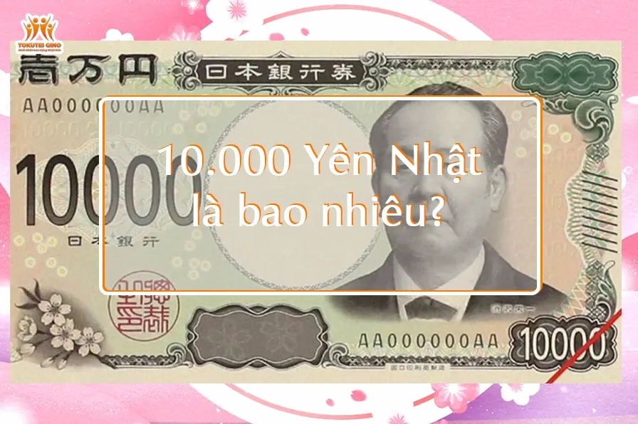 10000 yên bằng bao nhiêu tiền việt nam