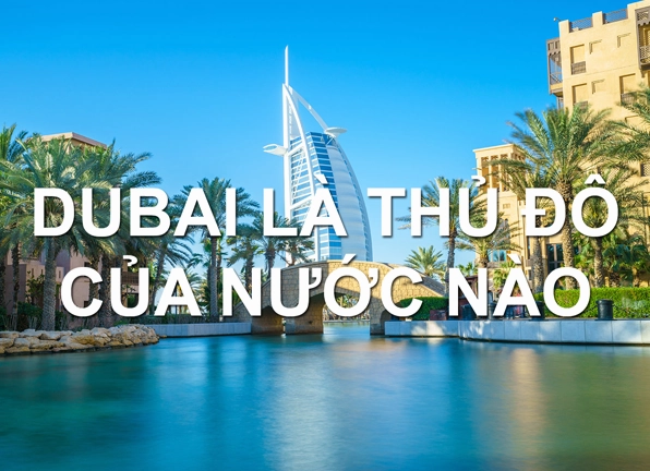 Biểu tượng kiến trúc nổi tiếng tại Dubai