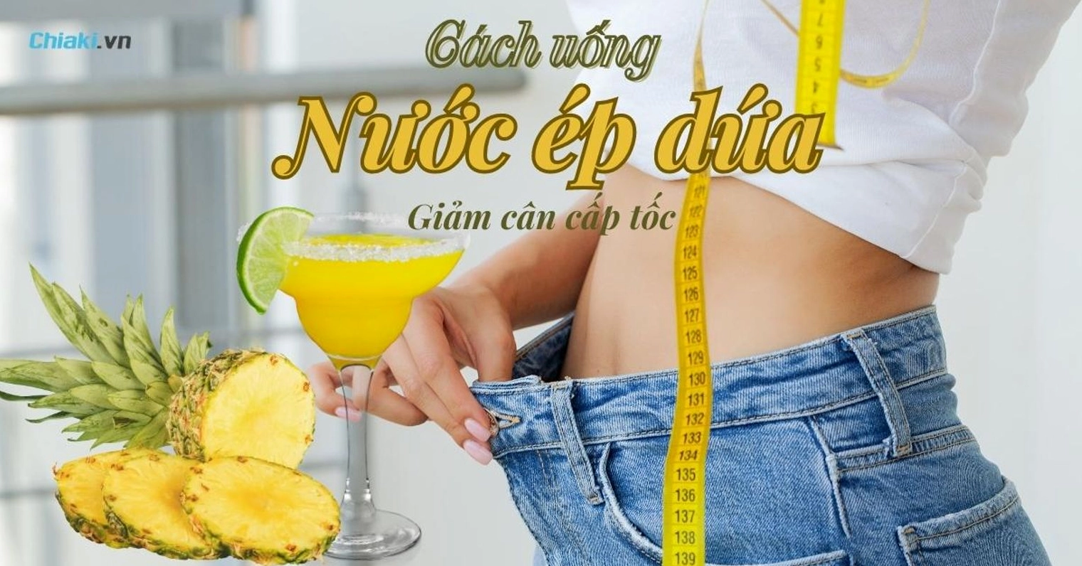 Các loại nước ép dứa giảm cân ngon và hiệu quả