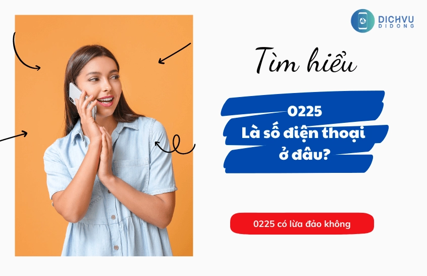 Cách xử lý khi nhận cuộc gọi từ 0225