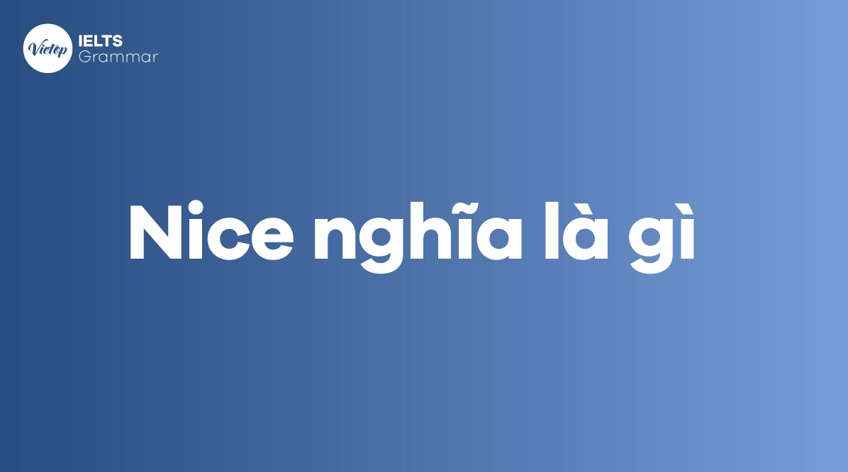 Cô gái mỉm cười, ý nghĩa tích cực của từ nice