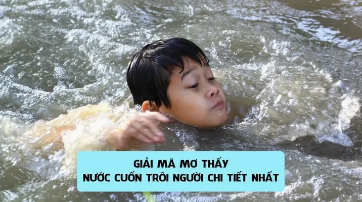 Giải mã giấc mơ thấy người chết trôi sông