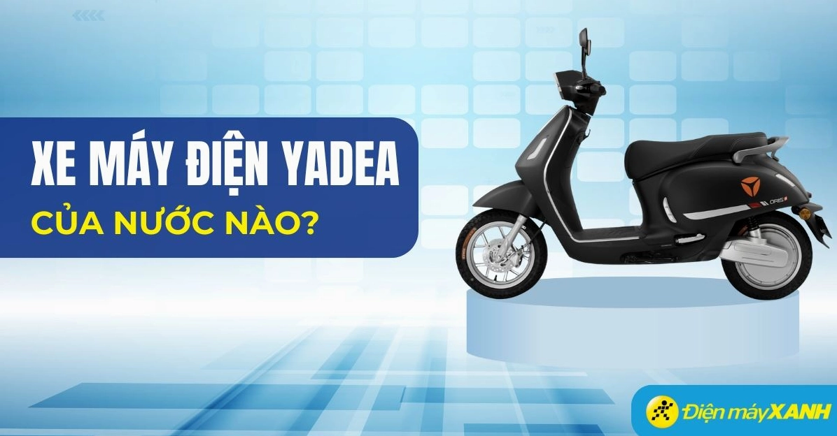 Hình ảnh tổng hợp các mẫu xe điện Yadea