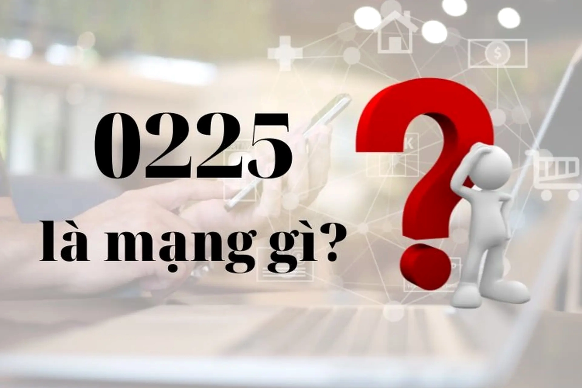 Lời khuyên khi nhận cuộc gọi từ 0225