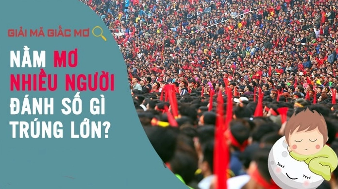 Mơ thấy nhiều người quen đã mất
