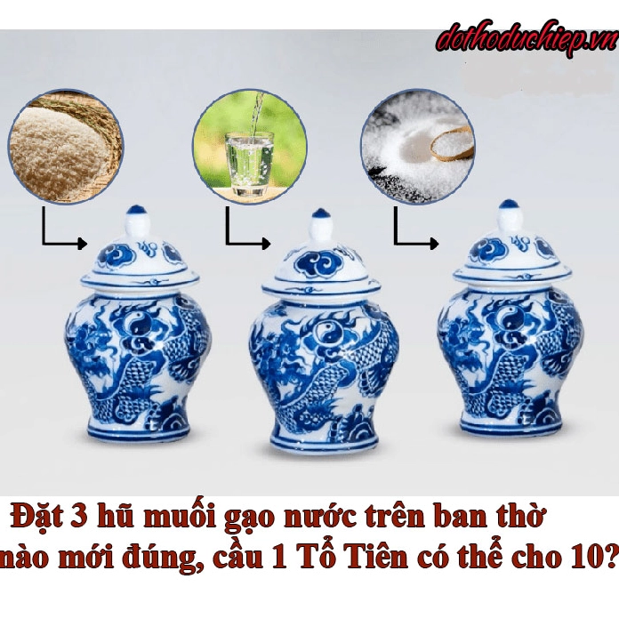Sắp xếp hũ gạo muối nước trên bàn thờ gia tiên