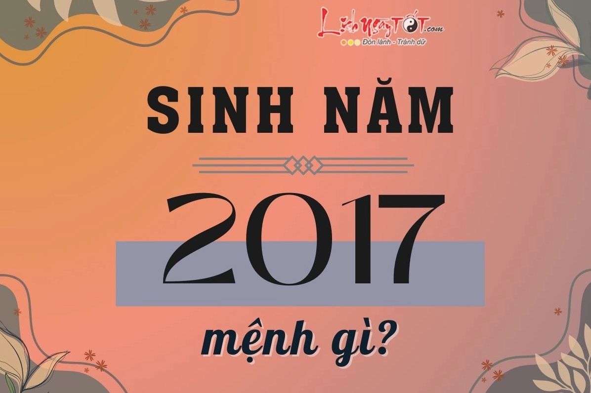 sinh-nam-2017-menh-gi-giai-ma-chi-tiet-van-menh-2017_644
