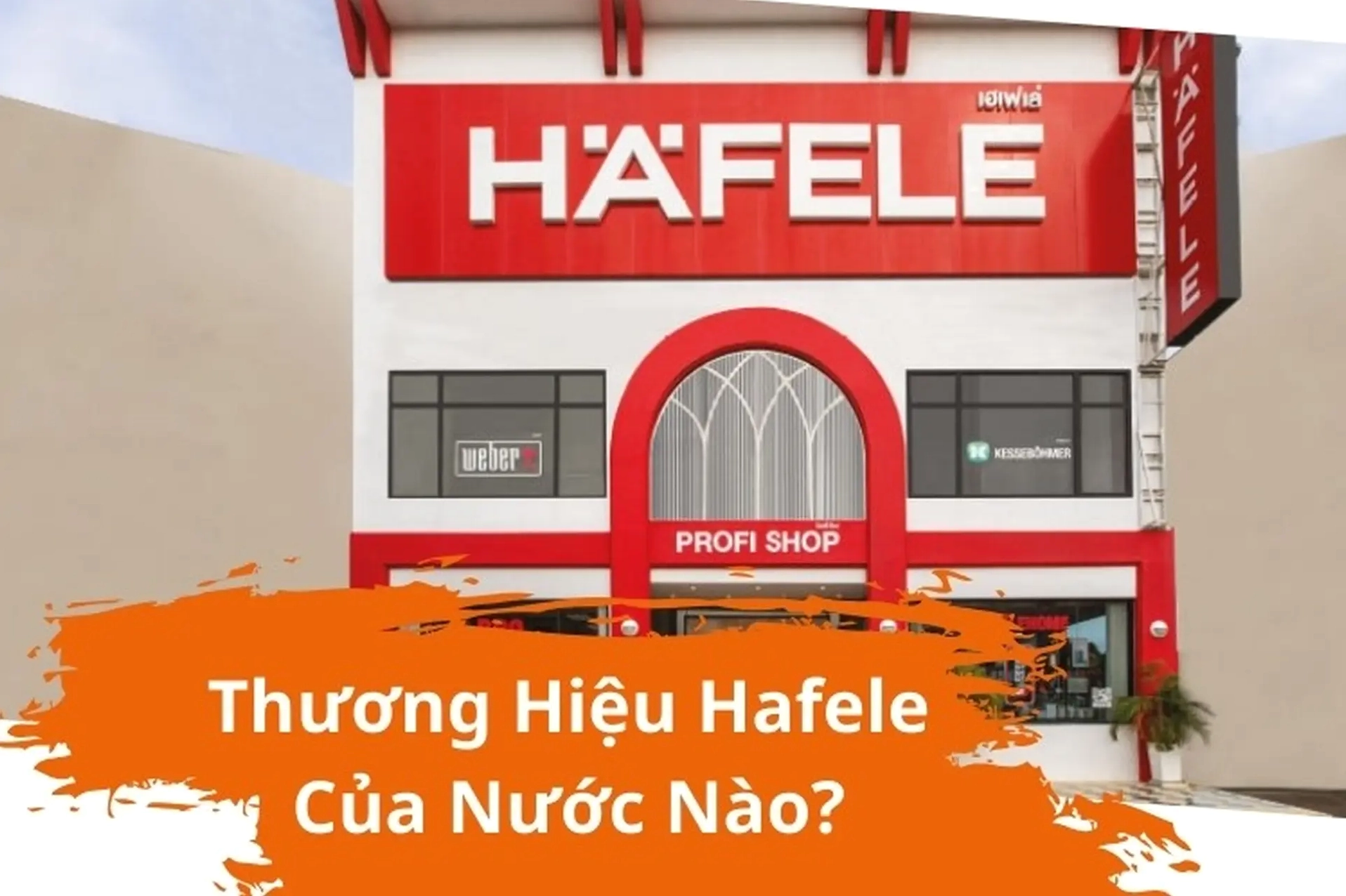 Thiết kế hiện đại của sản phẩm Hafele
