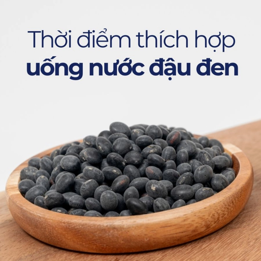 Thời điểm thích hợp uống nước đậu đen