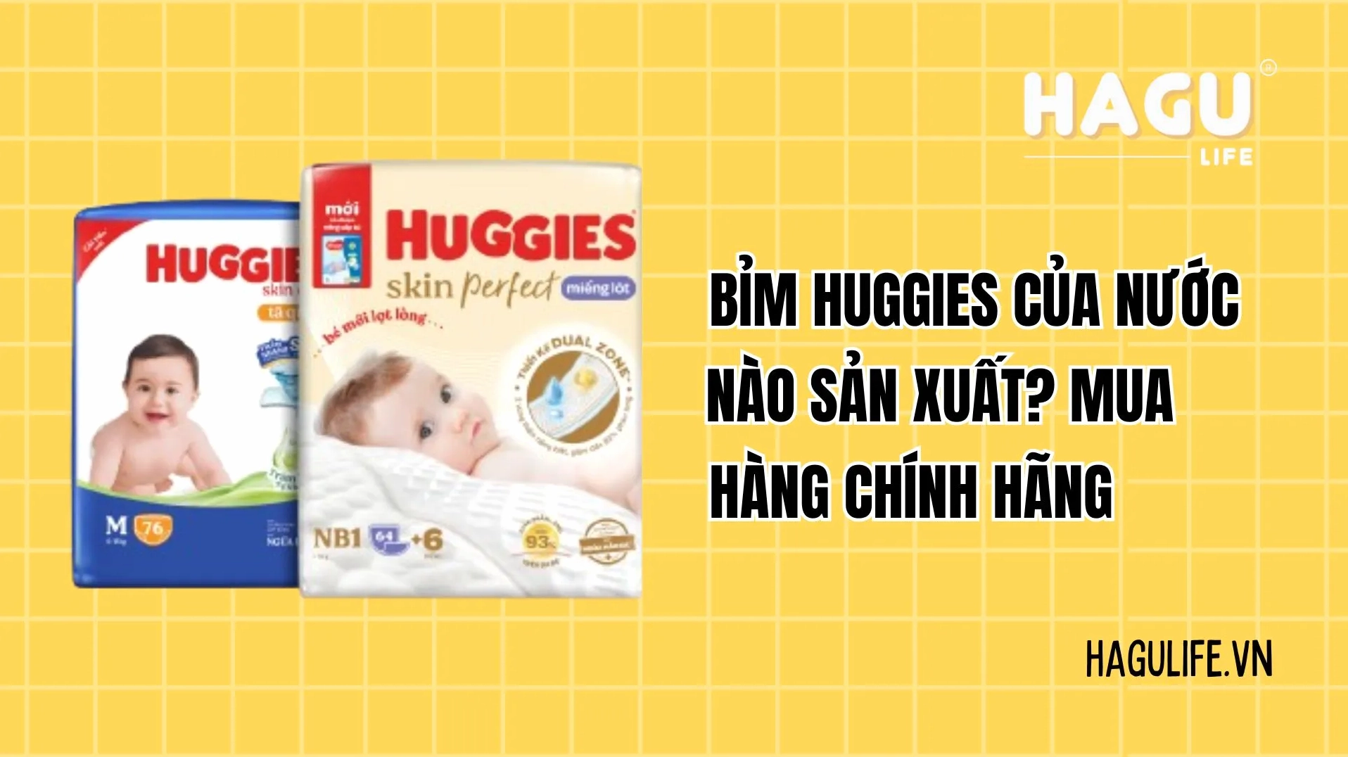 Bỉm Huggies với khả năng thấm hút vượt trội