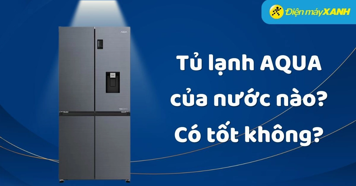 Các mẫu tủ lạnh Aqua 2026