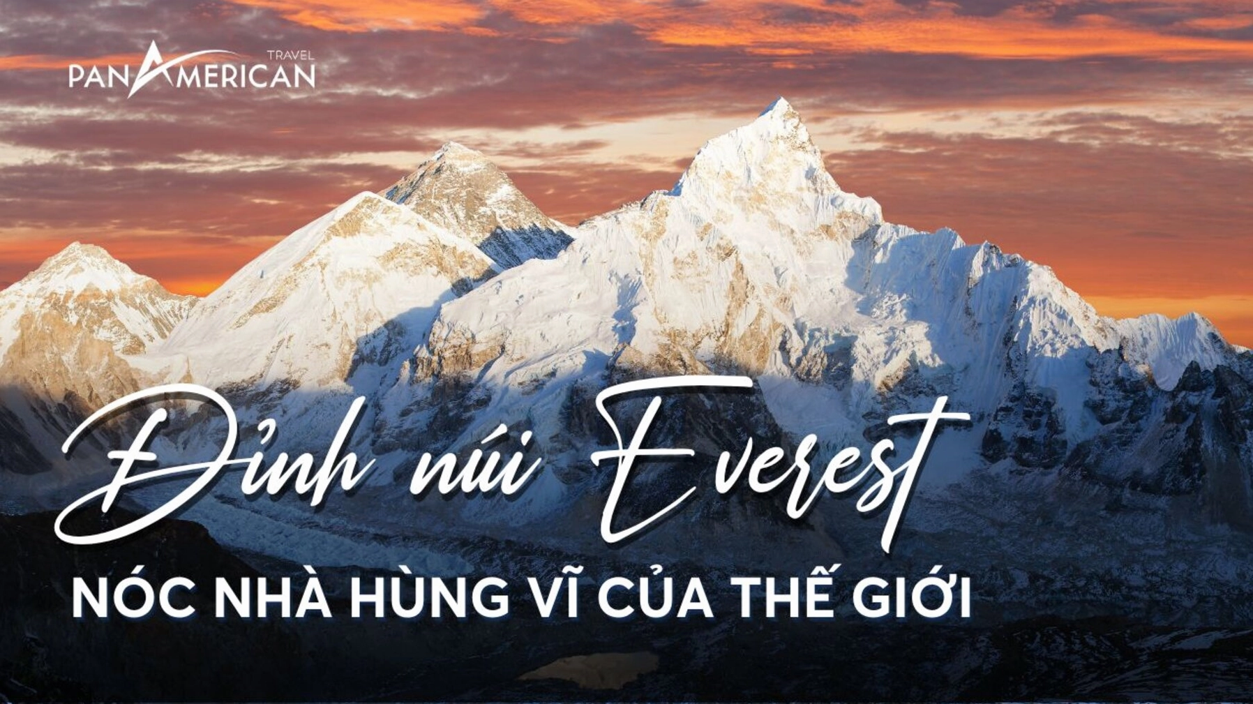 Cảnh quan ngoạn mục nhìn từ đỉnh Everest