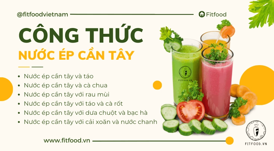 Công thức nước ép cần tây tốt cho sức khỏe