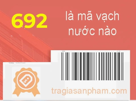 Mã vạch sản phẩm bắt đầu bằng 692