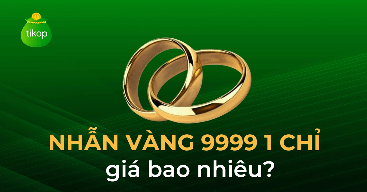 Nhẫn vàng 1 chỉ 2026