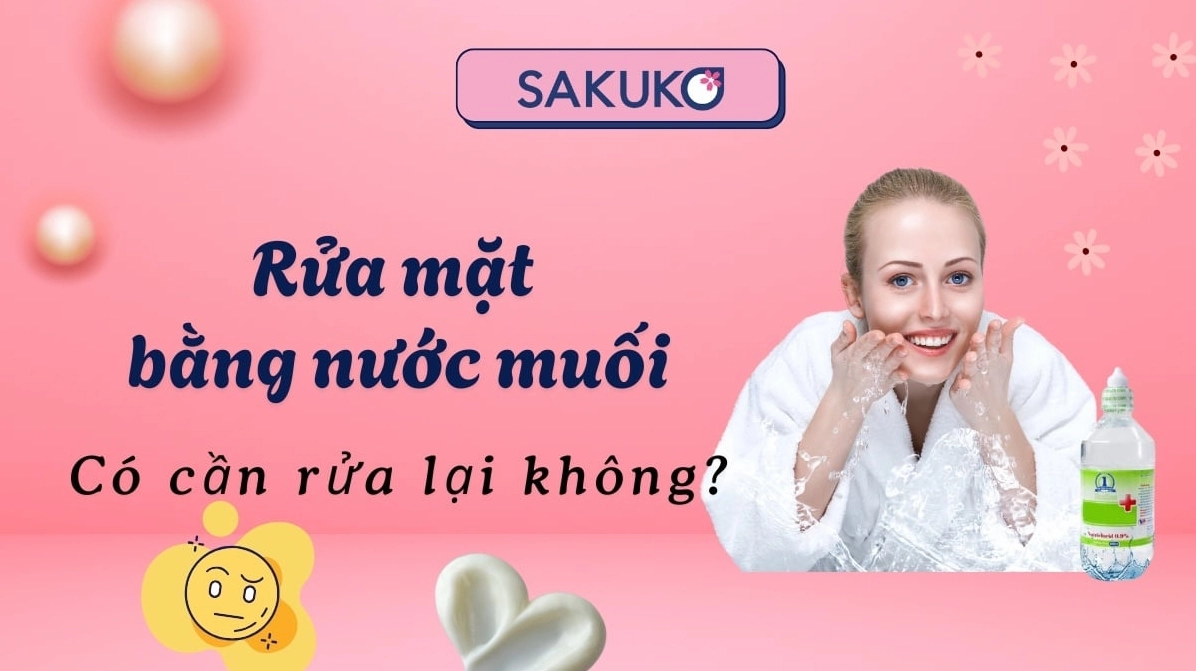 Rửa mặt bằng nước muối có cần rửa lại không