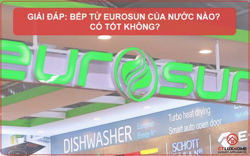 Tổng quan thiết bị nhà bếp Eurosun